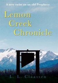 Front cover_Lemon Creek Chronicle