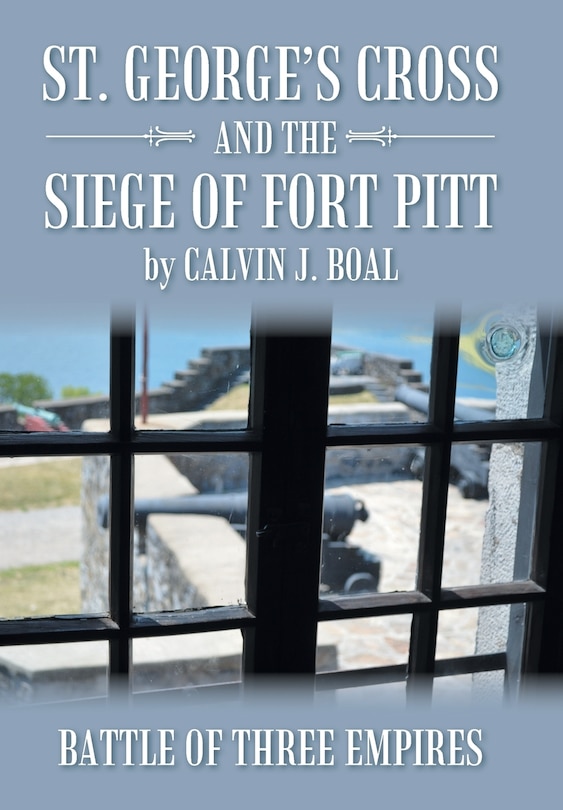 Couverture_St. George's Cross and the Siege of Fort Pitt