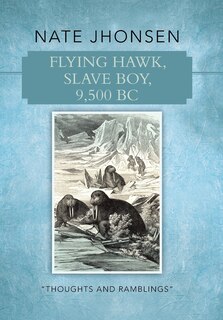 Couverture_Flying Hawk, Slave Boy, 9,500 BC
