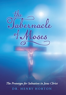 Couverture_The Tabernacle of Moses