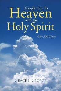 Front cover_Caught Up to Heaven with the Holy Spirit