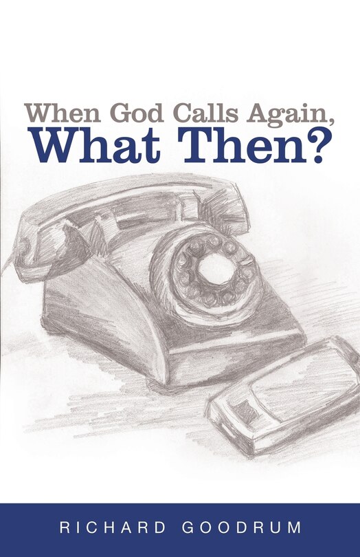 Couverture_When God Calls Again, What Then?