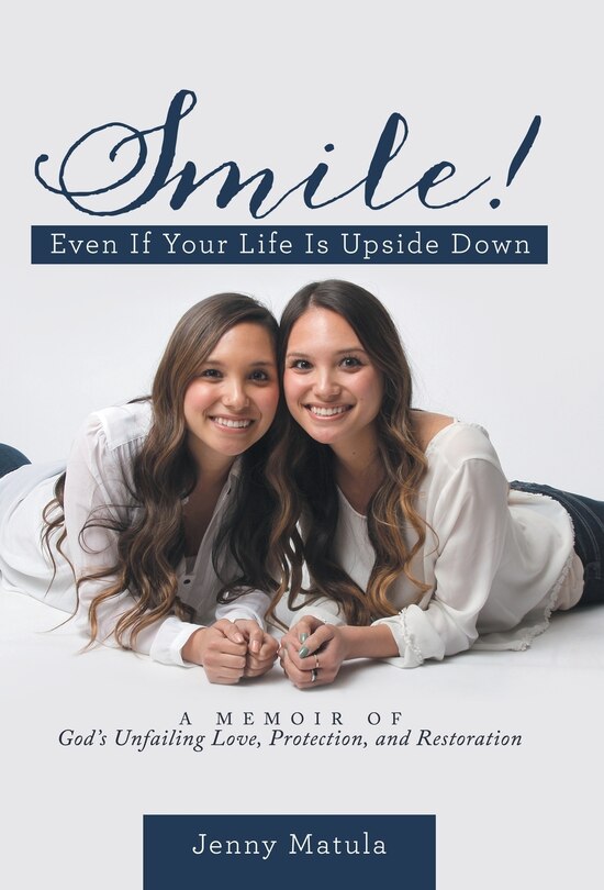 Front cover_Smile! Even If Your Life Is Upside Down