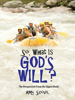 Couverture_So, What Is God's Will?
