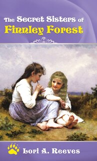 Couverture_The Secret Sisters of Finnley Forest