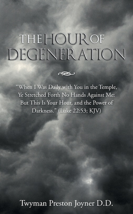Front cover_The Hour of Degeneration