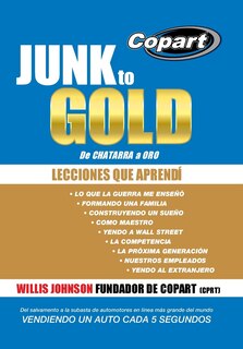 Couverture_Junk to Gold, de Chatarra a Oro