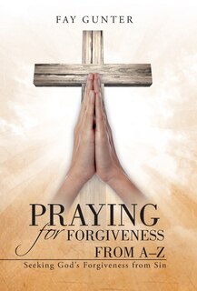 Couverture_Praying for Forgiveness from A-Z