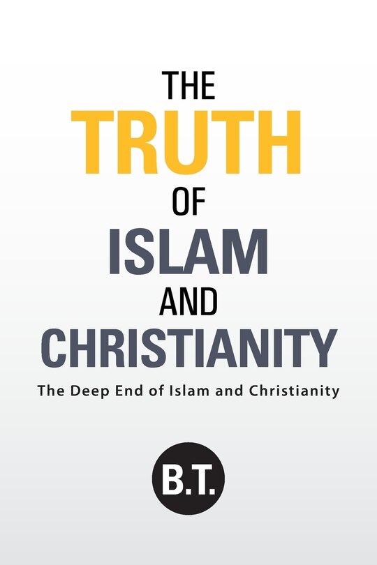 Front cover_The Truth of Islam and Christianity