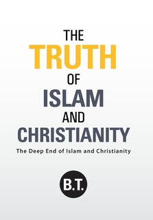 Front cover_The Truth of Islam and Christianity
