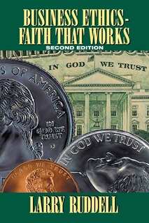 Front cover_Business Ethics - Faith That Works, 2nd Edition