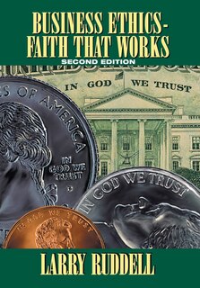 Front cover_Business Ethics - Faith That Works, 2nd Edition