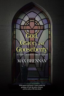 Front cover_God, Grace, and Gooseberry