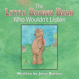 Couverture_The Little Brown Bear Who Wouldn't Listen