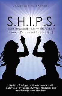 Couverture_S.H.I.P.S. (Successful and Healthy Interactions through Prayer and Supplication)