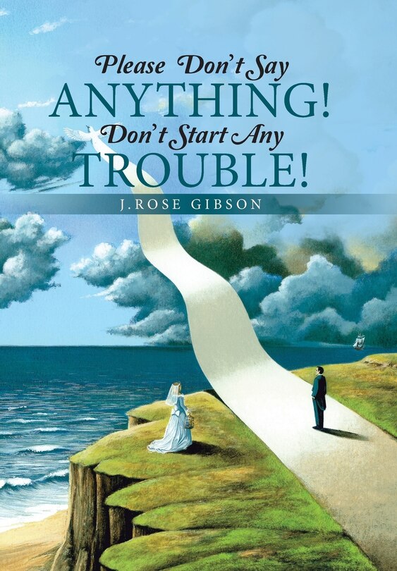Front cover_Please Don't Say Anything! Don't Start Any Trouble!