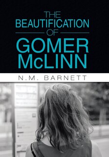 Front cover_The Beautification of Gomer McLinn