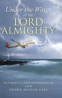 Couverture_Under the Wings of the Lord Almighty
