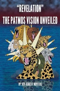 Front cover_Revelation The Patmos Vision Unveiled