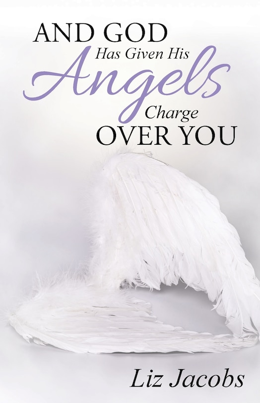 Couverture_And God Has Given His Angels Charge Over You