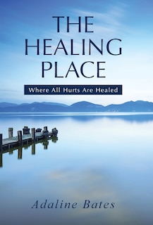 Front cover_The Healing Place