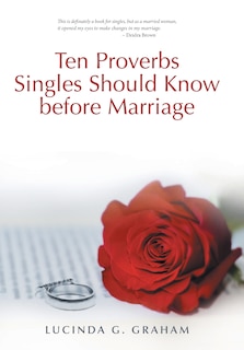 Front cover_Ten Proverbs Singles Should Know Before Marriage