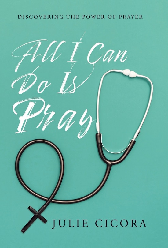 Front cover_All I Can Do Is Pray