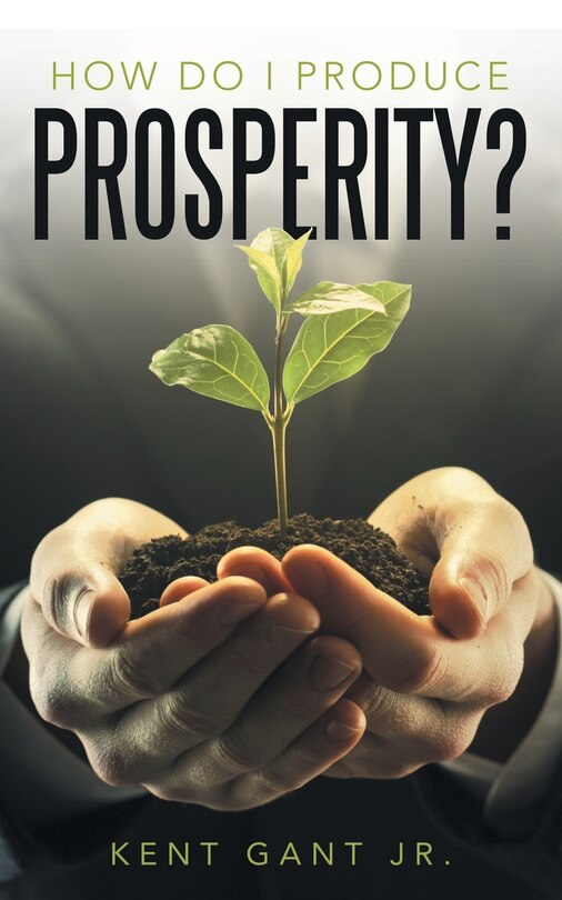 Couverture_How Do I Produce Prosperity?