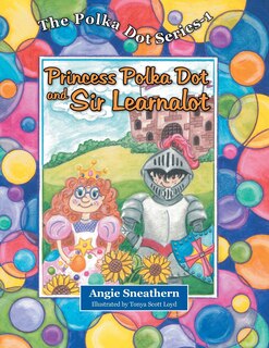 Couverture_Princess Polka Dot and Sir Learnalot
