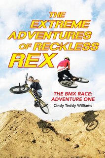 Couverture_The Extreme Adventures of Reckless Rex