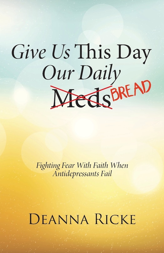 Front cover_Give Us This Day Our Daily Meds (Bread)