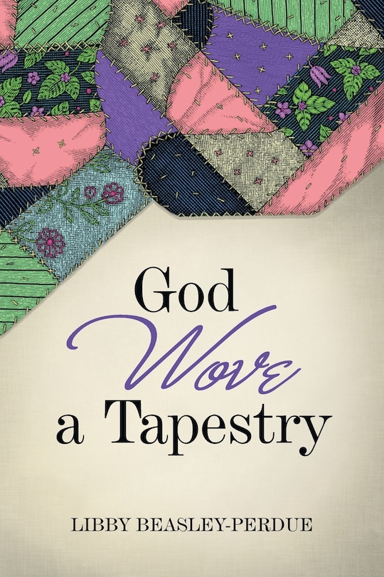 God Wove a Tapestry