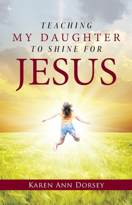 Front cover_Teaching My Daughter to Shine for Jesus