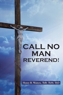 Front cover_Call No Man Reverend!