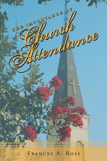 Front cover_The Importance of Church Attendance