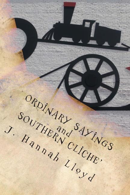 Couverture_Ordinary Sayings and Southern Cliche'