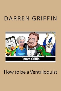 Front cover_How to be a Ventriloquist