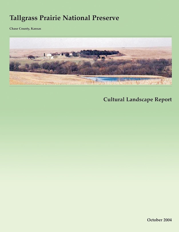 Couverture_Tallgrass Prairie National Preserve Cultural Landscape Report