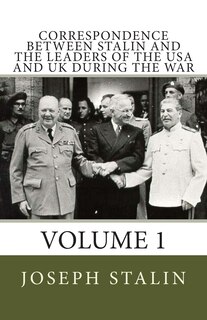 Front cover_Correspondence Between Stalin and the Leaders of the USA and UK During the War