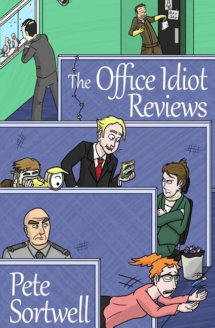 The Office Idiot Reviews (A laugh out loud comedy book)