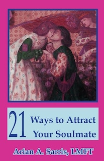 Front cover_21 Ways to Attract Your Soulmate