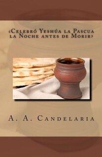 Front cover_Celebro Yeshua la Pascua la Noche antes de Morir