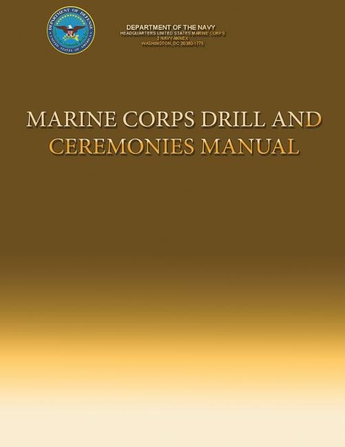 Front cover_Marine Corps Drill and Ceremonies Manual