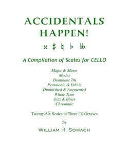 Couverture_ACCIDENTALS HAPPEN! A Compilation of Scales for Cello in Three Octaves