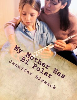 Front cover_My Mother has Bi Polar