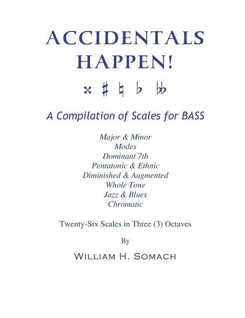 Front cover_ACCIDENTALS HAPPEN! A Compilation of Scales for Double Bass in Three Octaves