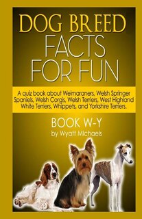 Couverture_Dog Breed Facts for Fun! Book W-Y