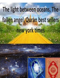 Front cover_The light between oceans, The fallen angel, Quran best sellers new york times