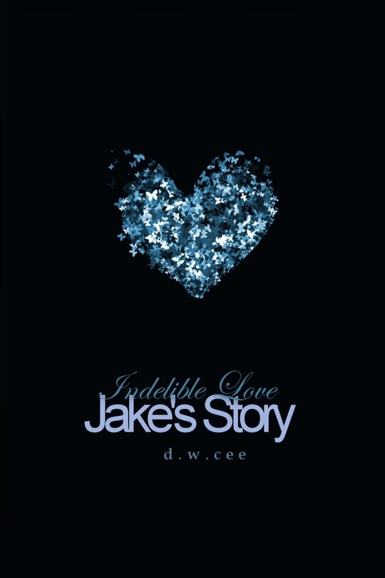 Front cover_Indelible Love - Jake's Story