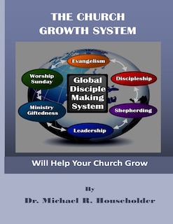 The Church Growth System